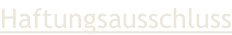 Haftungsausschluss